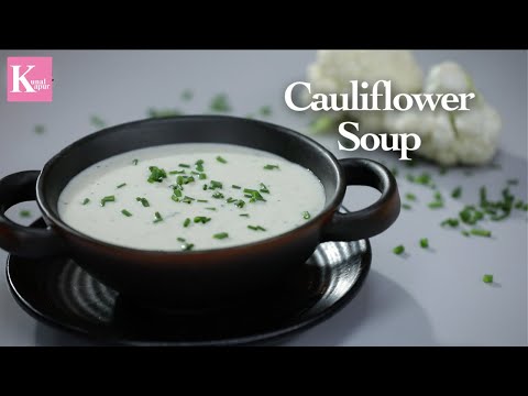 गोभी का गरमा गरम सूप | Winter Special Soup Recipe | Cauliflower Soup | Chef Kunal Kapur