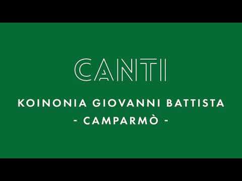 Canti Koinonia Camparmò - Scende su di noi