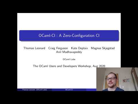 OCaml Workshop 2020 - OCaml-CI : A Zero-Configuration CI