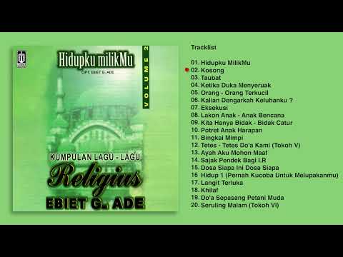 Ebiet G. Ade - Album Kumpulan Lagu - Lagu Religius Ebiet G. Ade Vol. 2 | Audio HQ