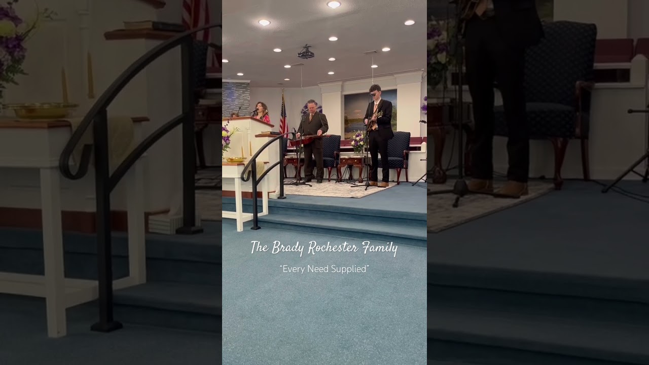 The Brady Rochester Family - “Every Need Supplied”