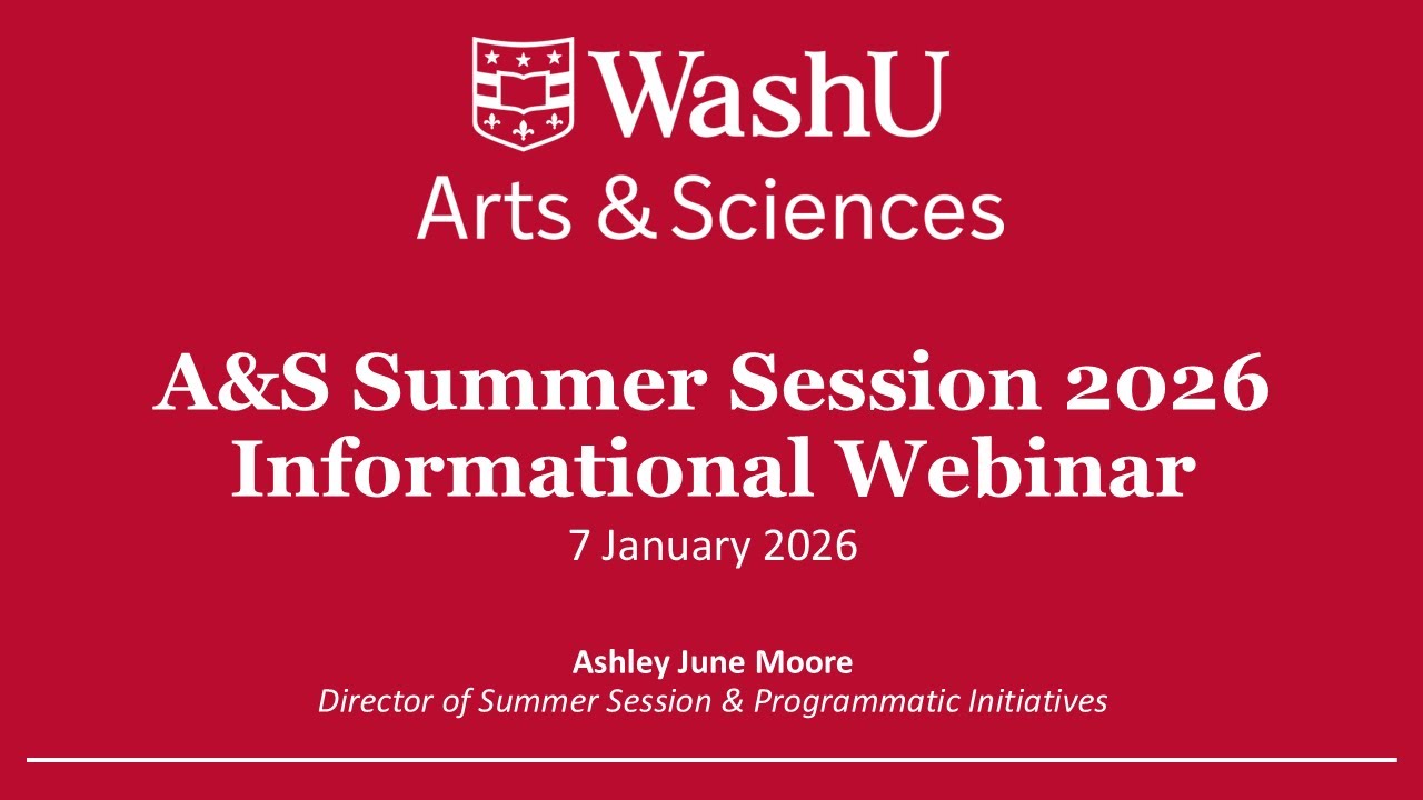 Arts & Sciences Summer Session 2026 Informational Webinar