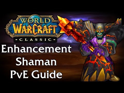 Classic WoW Enhancement Shaman PvE Guide