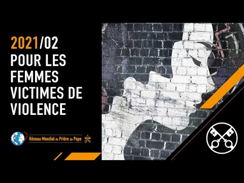 Pour les femmes victimes de violence - La vidéo du Pape 2 - février 2021