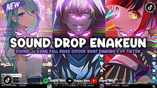 Download lagu DJ DROP ENAKEUN X MASHUP SOUND JJ MENGKANE COCOK BUAT DI MOBIL FULL BASS VIRAL TIKTOK TERBARU 2025  mp3