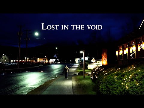 Lost in the Void