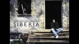 Echo &amp; The Bunnymen - Siberia (Full Album) (2005)
