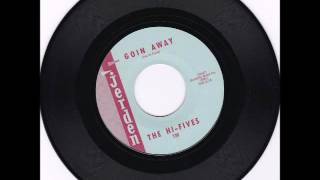 The Hi-Fives - Goin Away 1964