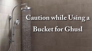 24-Caution while Using a Bucket for Ghusl |Method Of Ghusl Complete Course ✔