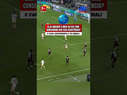 O MEIA DO SEU TIME CONSEGUIRIA DAR ESSE PASSE? | ASSISTÊNCIA SURPREENDENTE QUE ESCULACHOU O ZAGUEIRO