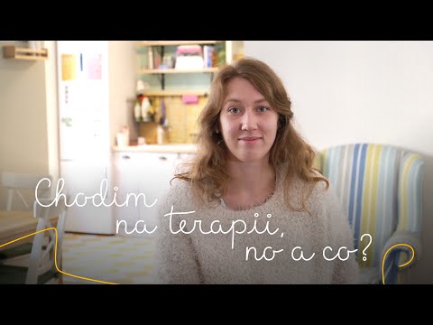 Chodim na terapii, no a co?