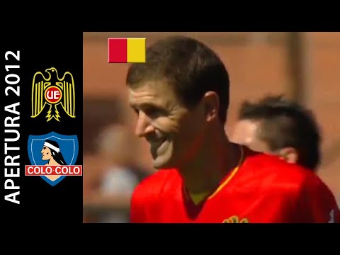 Unión Española 4-2 Colo Colo - Apertura 2012 - Resumen