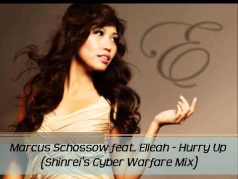 Marcus Schossow feat. Elleah - Hurry Up (Shinrei's Cyber Warfare Mix)