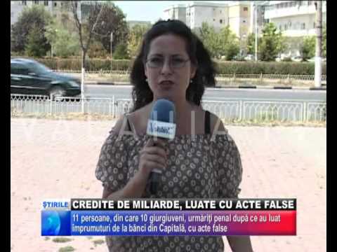 CREDITE DE MILIARDE, LUATE CU ACTE FALSE