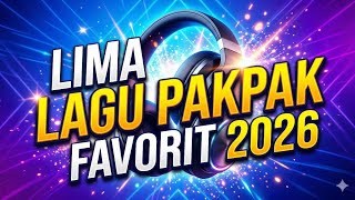 Download lagu TERFAVORIT 2026 || Lagu Pak pak mp3