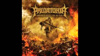 Predatoria - Burned, Entrenched And Defeated