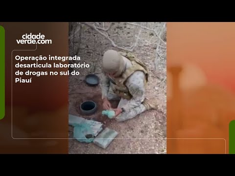 Operação integrada desarticula laboratório de drogas no sul do Piauí