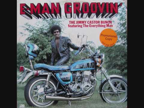 The Jimmy Castor Bunch Usa, 1976   E Man Groovin  Full Album