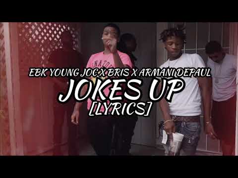 EBK Young Joc x Bris x Armani DePaul - Jokes Up (Lyrics)