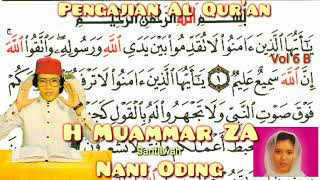 Download lagu H Muammar ZA & Nani Oding Qs Al Hujurat 1-13 (Al Qur'an Translation Vol 6 Part 2) mp3