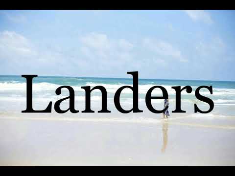 How To Pronounce Landers🌈🌈🌈🌈🌈🌈Pronunciation Of Landers