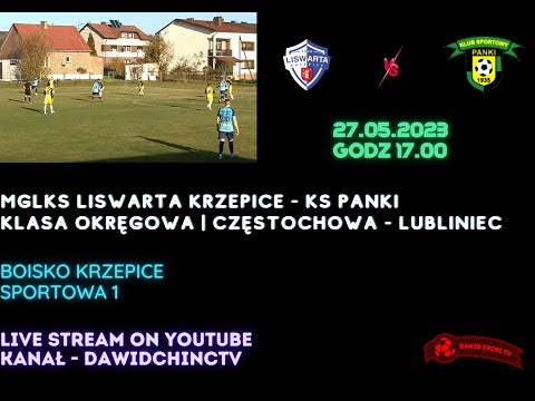 Krzepice 27.05.2023 | MGLKS LISWARTA KRZEPICE - KS PANKI | NA ŻYWO