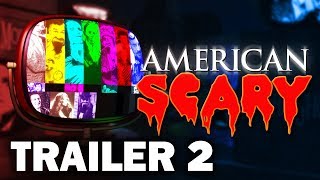 American Scary - Trailer 2
