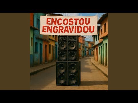 Encostou Engravidou