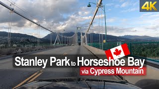 Driving from Stanley Park, Vancouver 🇨🇦 to Horseshoe Bay via Cypress Mountain in 4K