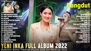 Download lagu Yeni inka Terbaru Full Album 2022 Dangdut Koplo Ke... mp3