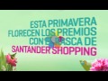 Rasca Santander Shopping de primavera