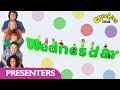 CBeebies: Presenters - Days of the Week - Wednesday
