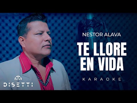 Nestor Álava - Te Llore En Vida (Karaoke) | Bolero Rockolero
