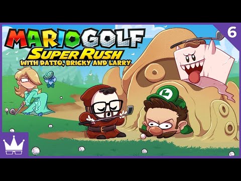 Twitch Livestream | Mario Golf: Super Rush w/Datto, Bricky & LarryFishburger | Ep 6 [Switch]
