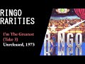 Ringo Starr | I'm The Greatest | Take 3 | 1973