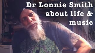Dr Lonnie Smith talks about Music & Life - Interview by Linda Bloemhard
