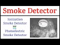 Smoke Detector Types Of Smoke Detector Ionization Smoke Detector Photoelectric Smoke Detector