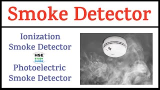 Smoke Detector | Types of Smoke Detector | Ionization Smoke Detector |