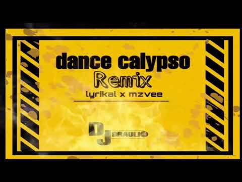 💥Mzvee – Dance Calypso ft Lyrikal  ⬅ remix   by dj braulio🔥🇯🇲