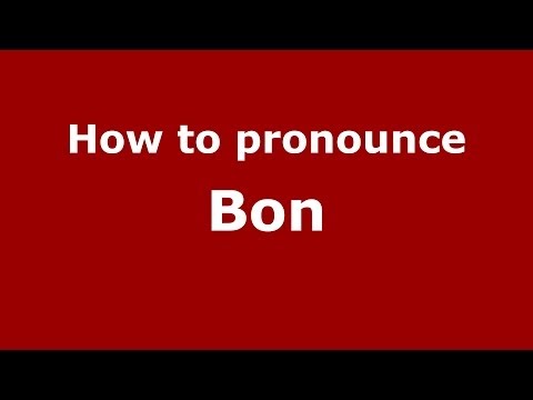 How to pronounce Bon