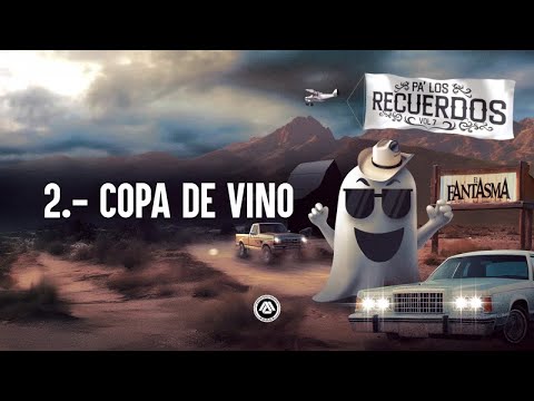 El Fantasma - Copa de Vino (Visualizer)