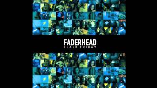 Faderhead - Destroy Improve Rebuild (Official / With Lyrics)