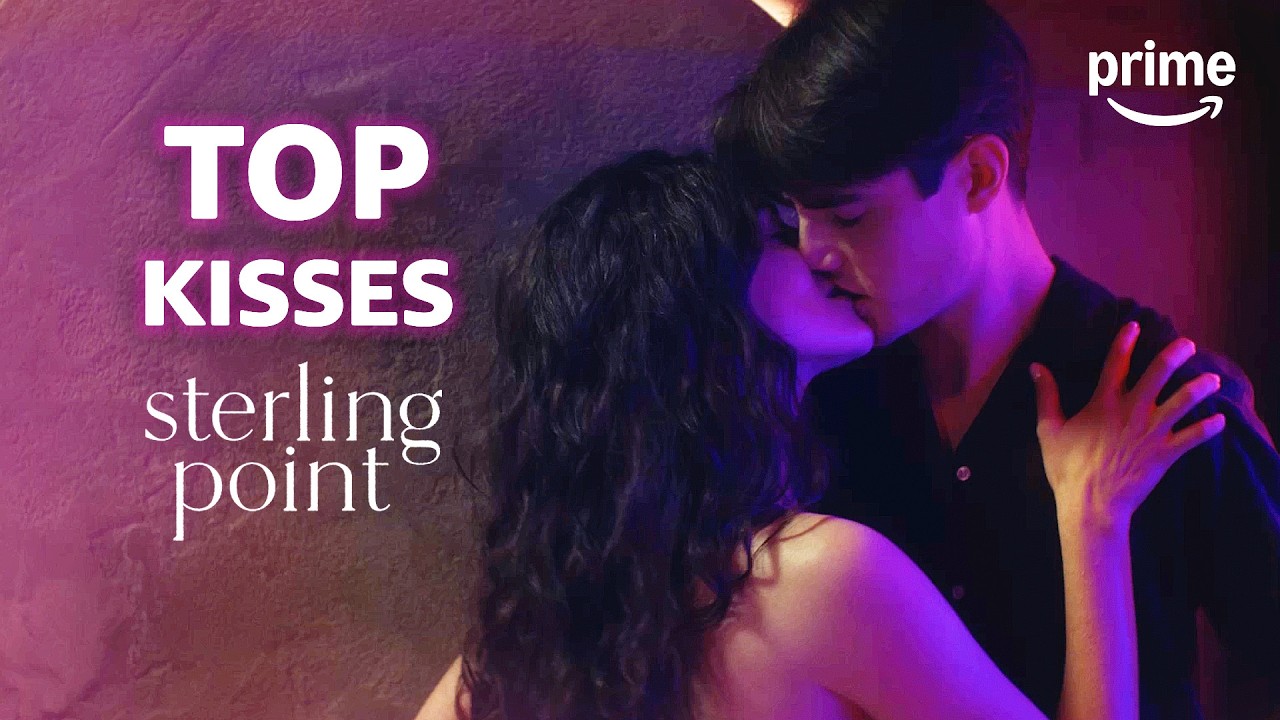 The TOP KISSES in Sterling Point | Prime Video