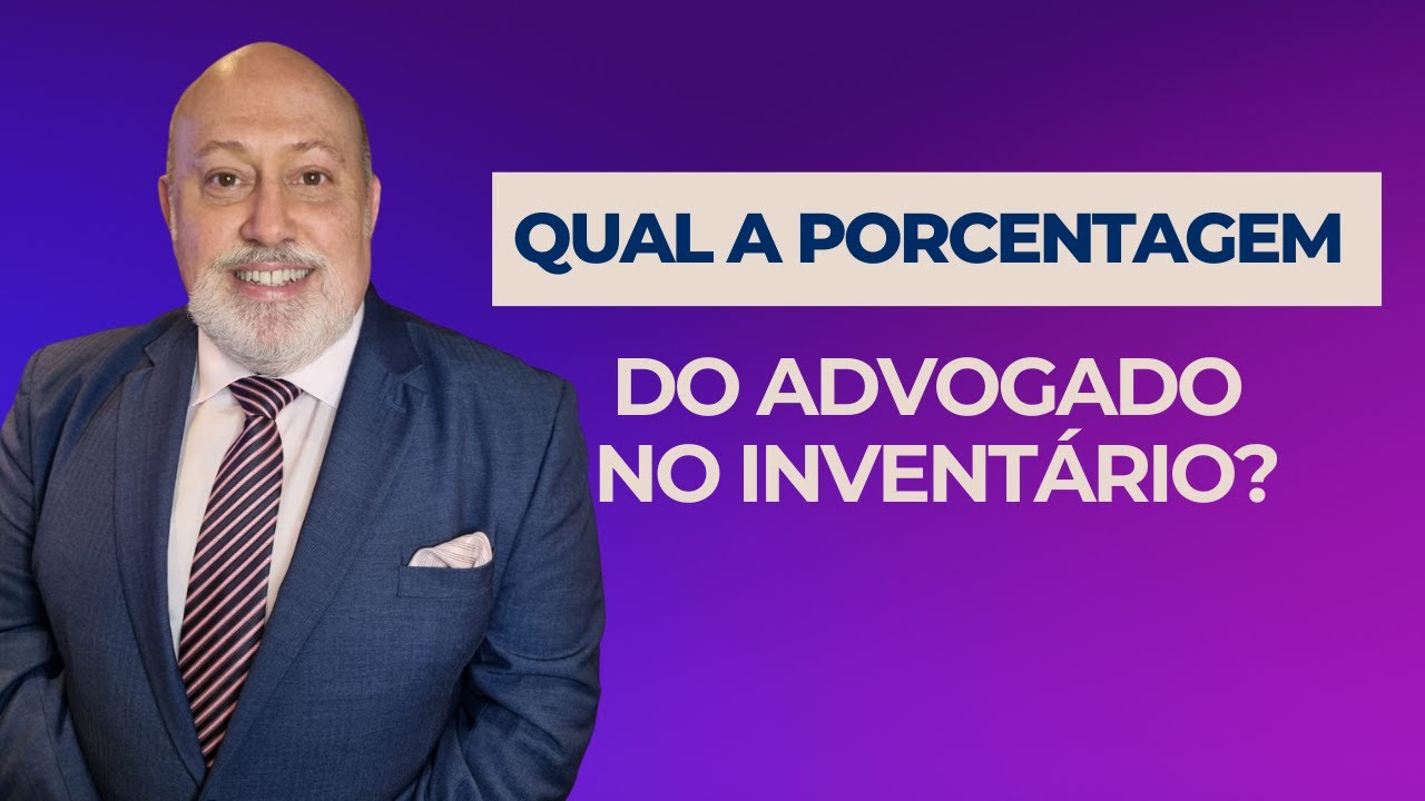 Qual a porcentagem do advogado no inventário? | Papo Rápido