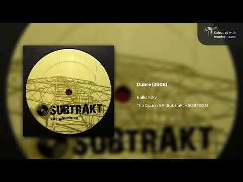 Balkansky - Dubre (Subtrakt | SUBT003) [Deep Dubstep]