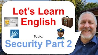 Let's Learn English! Topic: Security Part 2! 🧳🧳🧳