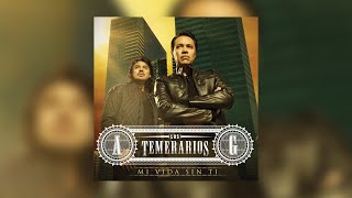 Mi Vida Sin Ti (Oficial Audio) - Los Temerarios
