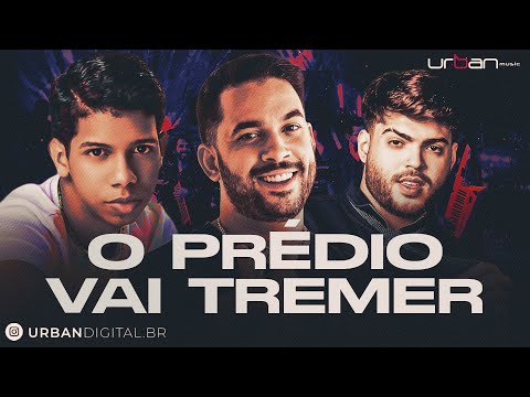 O PRÉDIO VAI TREMER | HENRY FREITAS, MC BRUNINHO E KADU MARTINS ATUALIZADO FIM DE ANO