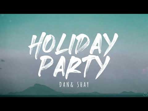 Dan + Shay - Holiday Party (Lyrics)