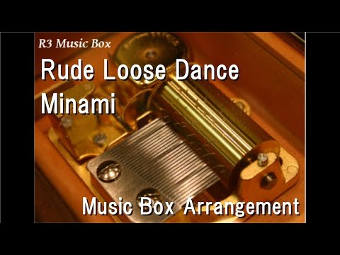 Rude Loose Dance/Minami [Music Box] (Anime "Record of Ragnarok II" OP)